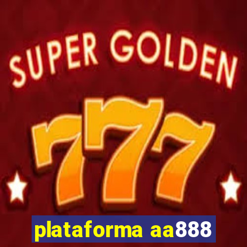 plataforma aa888